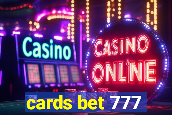 cards bet 777